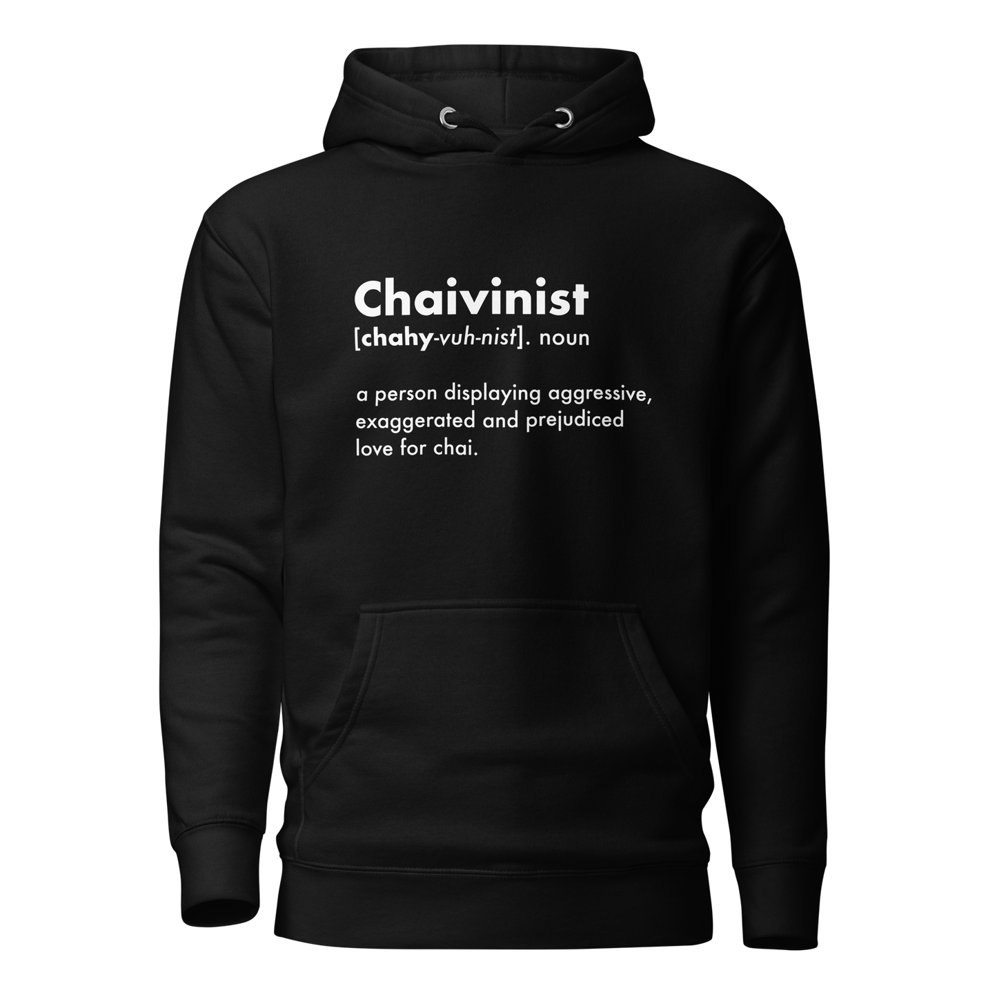 Chaivinist Hoodie