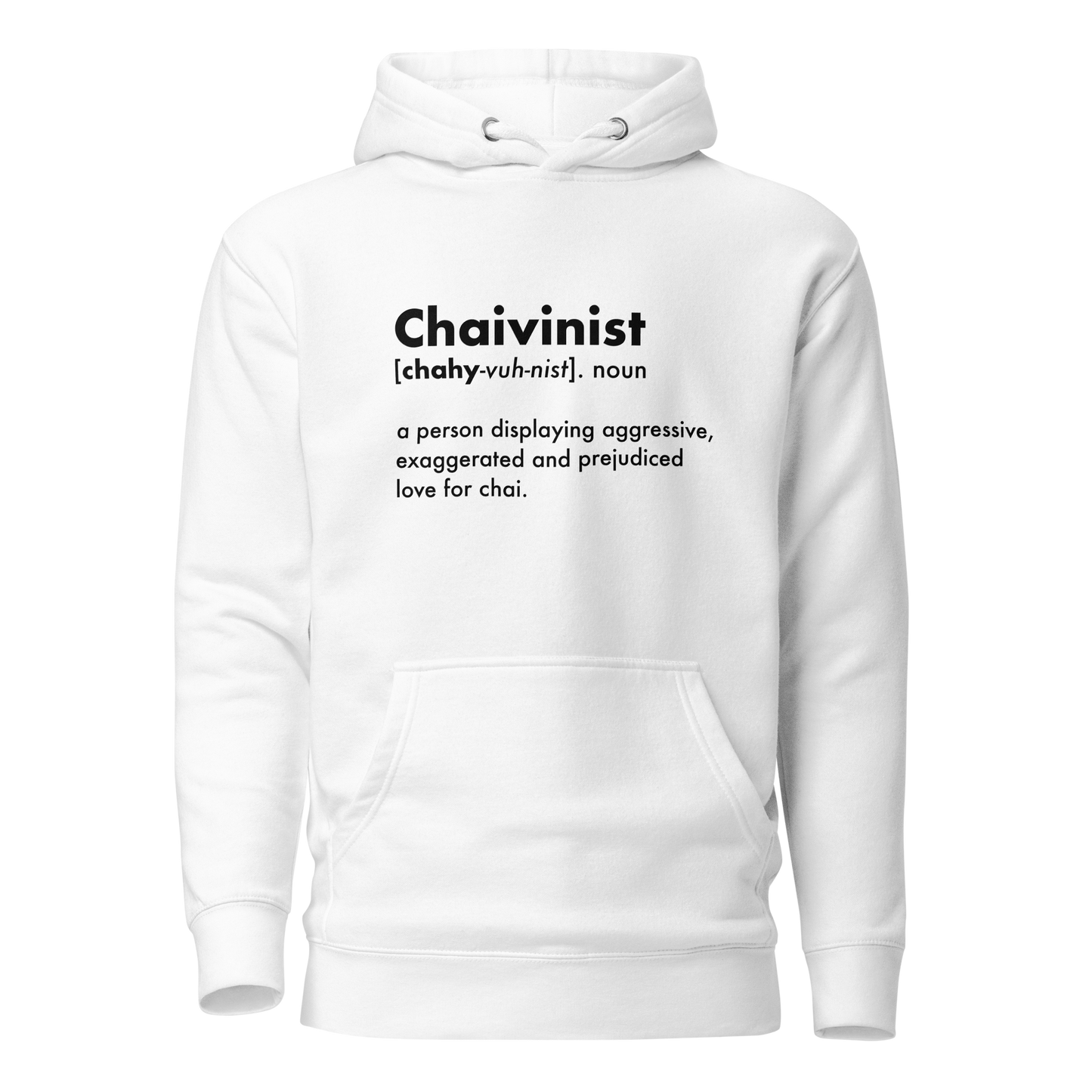 Chaivinist Hoodie