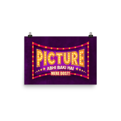 Picture Abhi Baki Hai Bollywood Desi Art Print