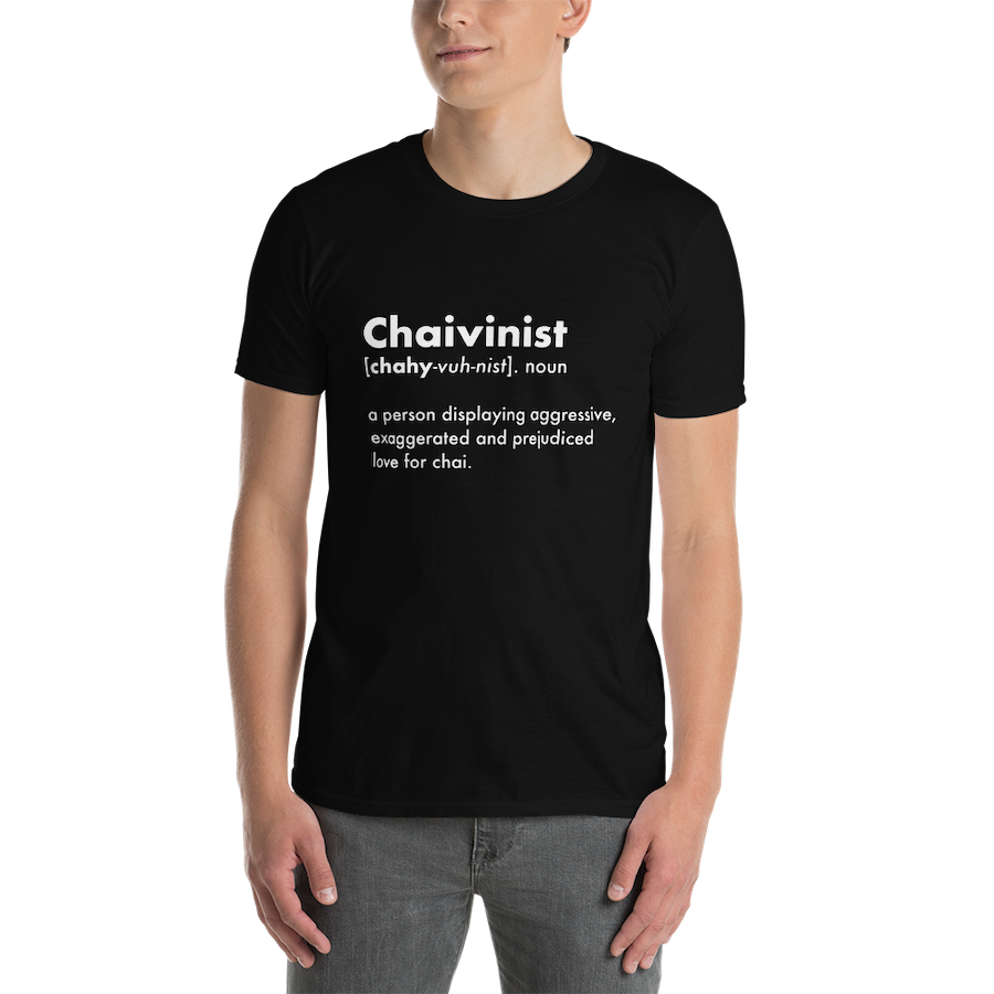 Chaivinist T-Shirt