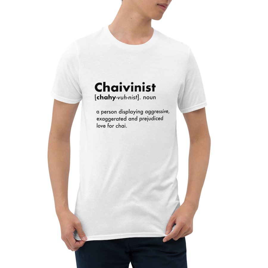 Chaivinist T-Shirt