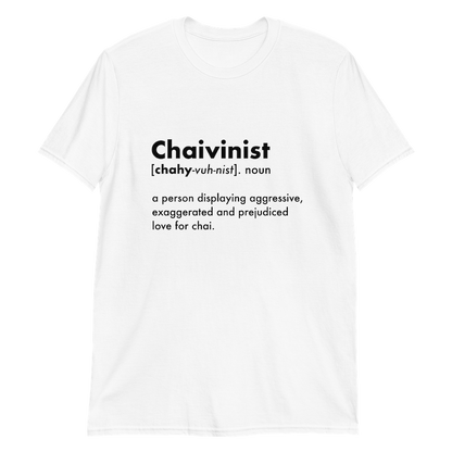 Chaivinist T-Shirt