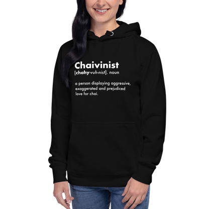 Chaivinist Hoodie