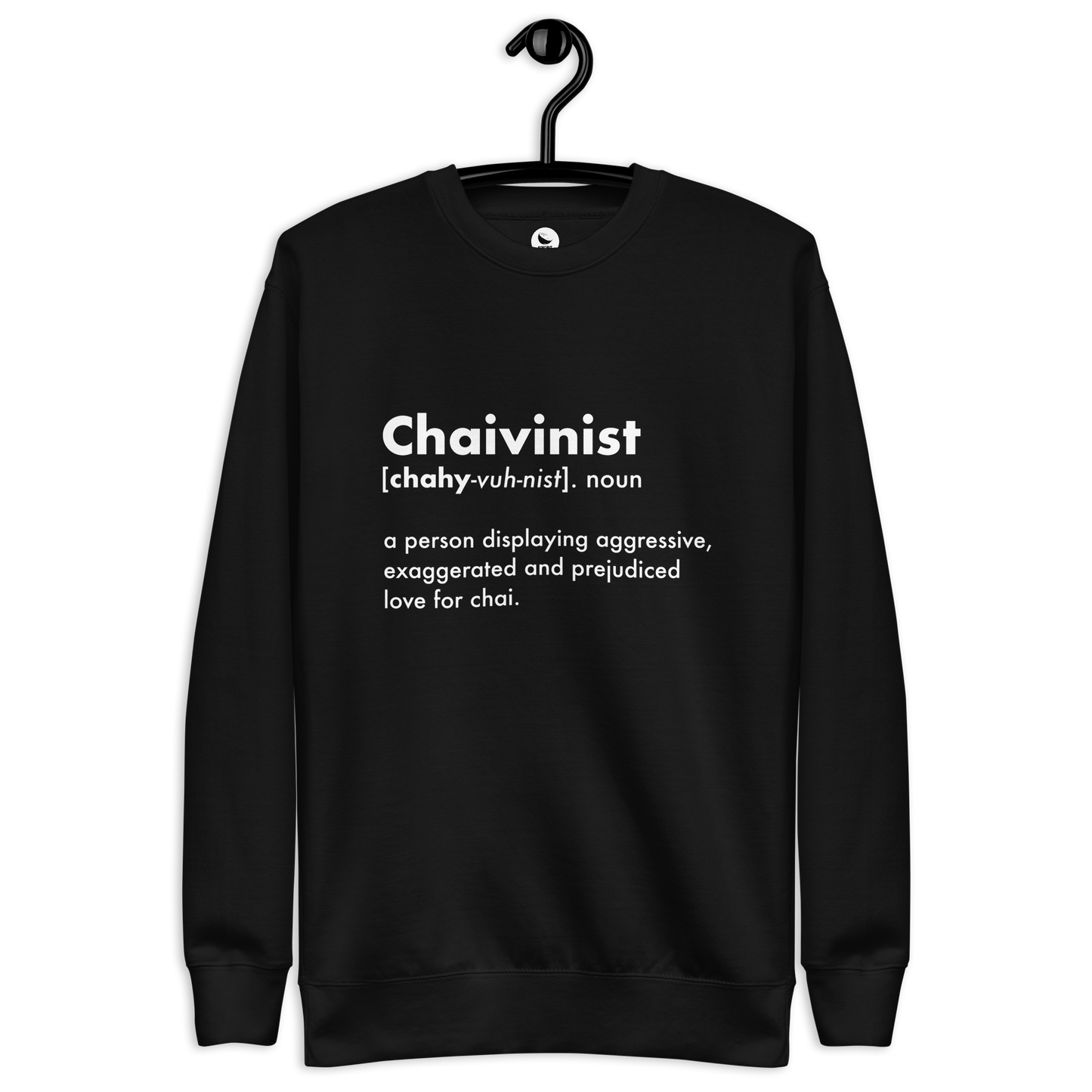 Chaivinist Sweatshirt
